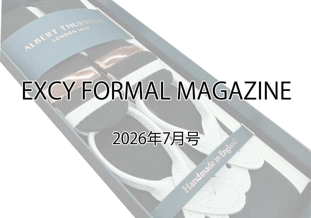 2026年7月号_EXCY FORMAL MAGAZINE~6月のフォーマルアクセサリー販売状況~Boxclothの販売を開始いたしました。